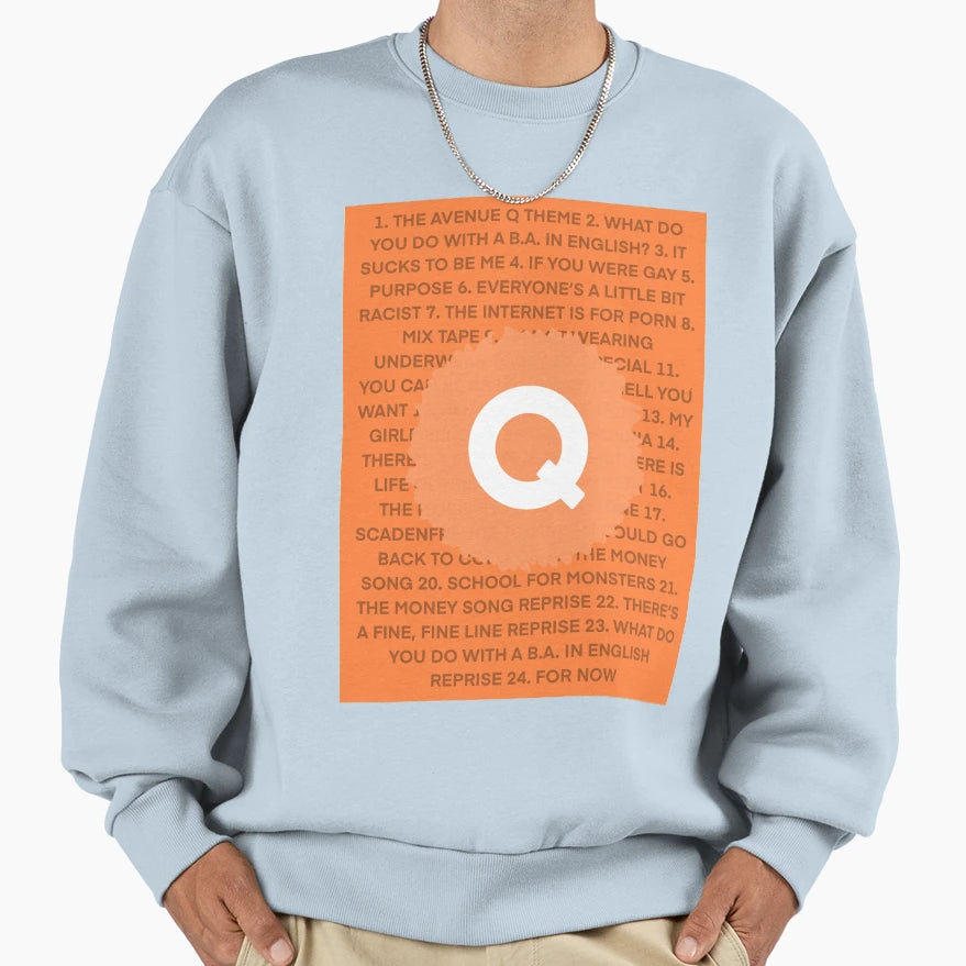 Avenue Q Sweatshirt - Aesthetic Graphic Men Women - T-Shirt, Sweatshirt, Hoodie
