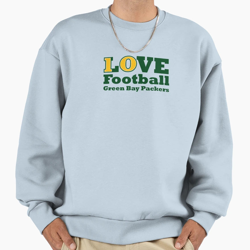 Love Football Green Bay Packers Sweatshirt - Fun Novelty Design Men Women - T-Shirt, Sweatshirt, Hoodie