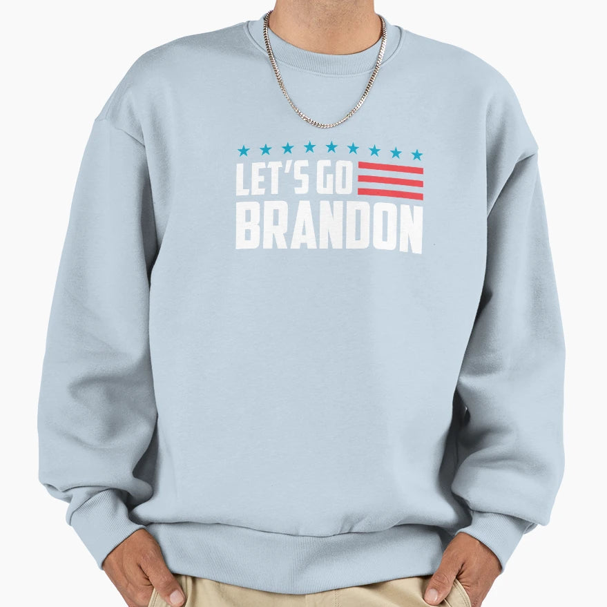 Lets Go Brandon Sweatshirt - Casual Everyday Wear for Adults - T-Shirt, Sweatshirt, Hoodie