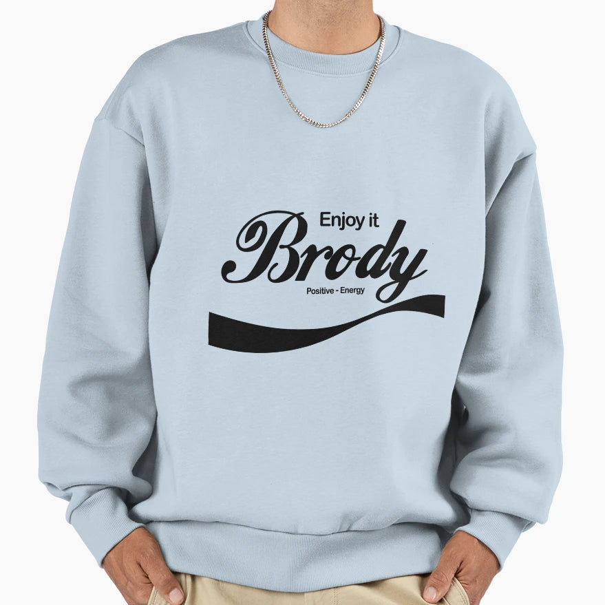 Enjoy Positive Sweatshirt - Unique Graphic for Adults - T-Shirt, Sweatshirt, Hoodie