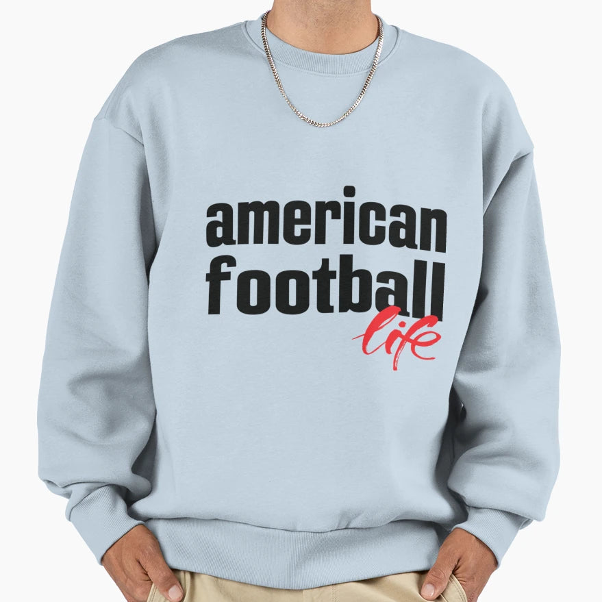 American Football Life T-Shirt - Fun Novelty Design for Adults - T-Shirt, Sweatshirt, Hoodie