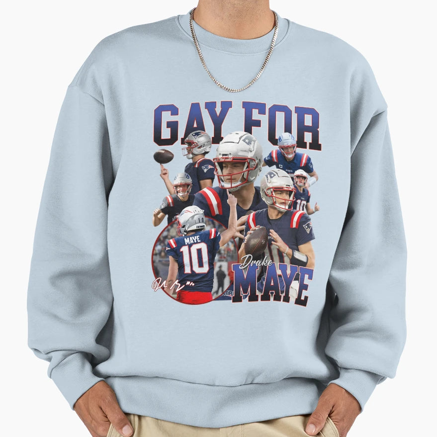 Drake Maye Gay Maye New England Sweatshirt - Aesthetic Graphic for Adults - T-Shirt, Sweatshirt, Hoodie