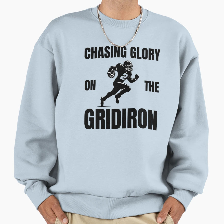 Chasing Glory Gridiron Sweatshirt - Unique Graphic Men Women - T-Shirt, Sweatshirt, Hoodie