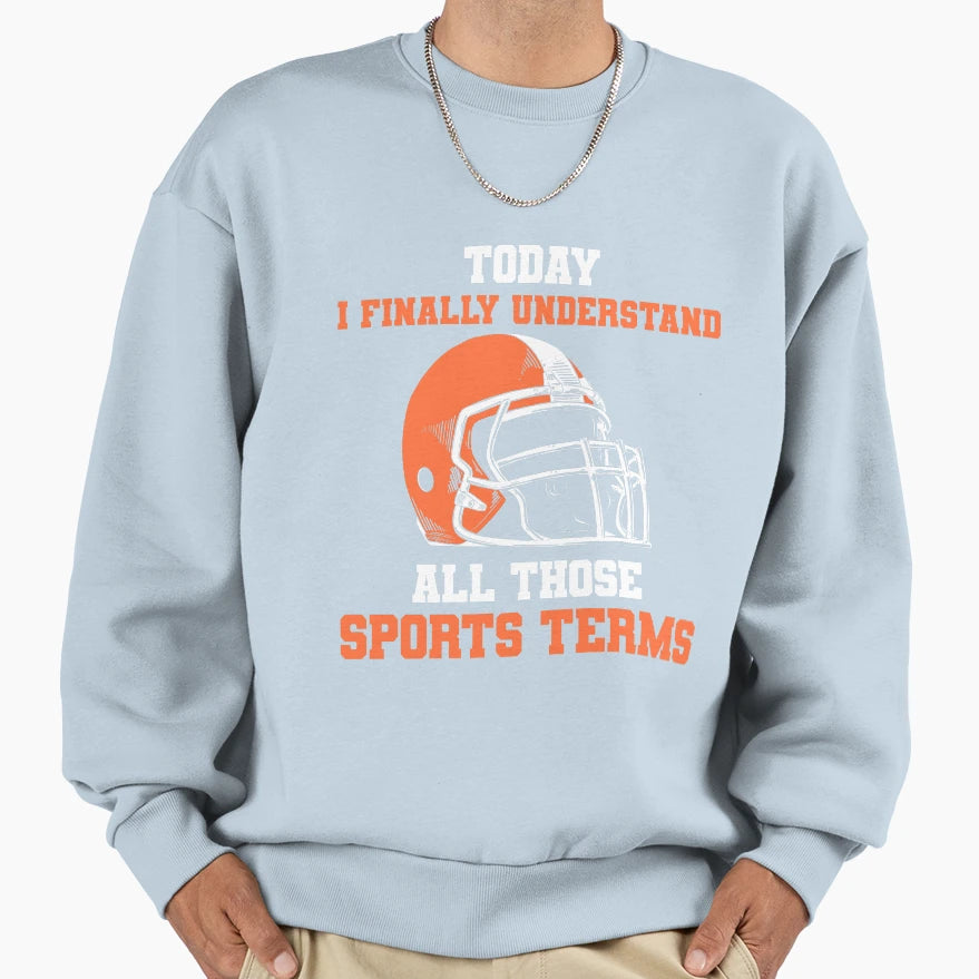 Today I Finally Understand All Sweatshirt - Aesthetic Graphic for Adults - T-Shirt, Sweatshirt, Hoodie