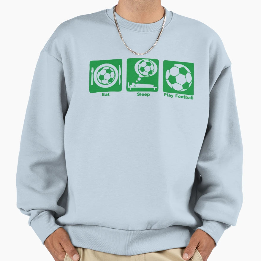 Football Eat Sleep Play Balloon Sweatshirt - Streetwear Style Men Women - T-Shirt, Sweatshirt, Hoodie