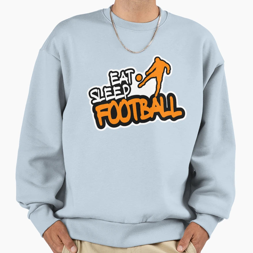 Eat Sleep Football Sweatshirt - Unique Graphic Men Women - T-Shirt, Sweatshirt, Hoodie