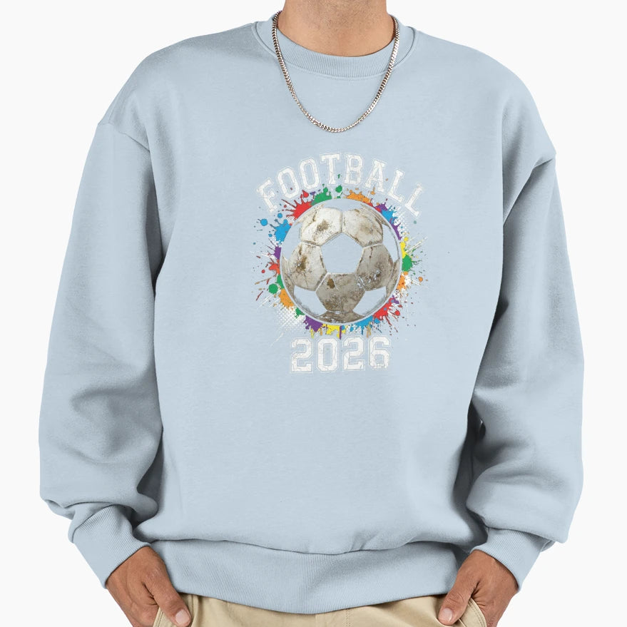 Football 2026 Colorful Paint Splatter Sweatshirt - Custom Art Print Unisex - T-Shirt, Sweatshirt, Hoodie