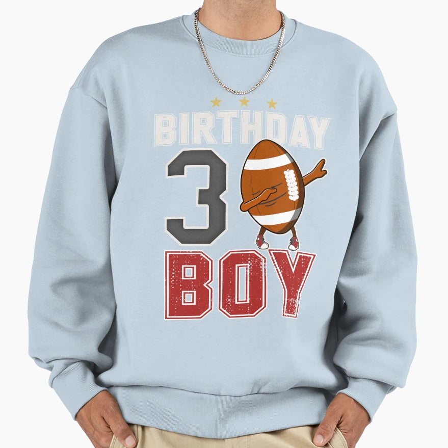 3 Three Year Birthday Football Sweatshirt - Streetwear Style Men Women - T-Shirt, Sweatshirt, Hoodie