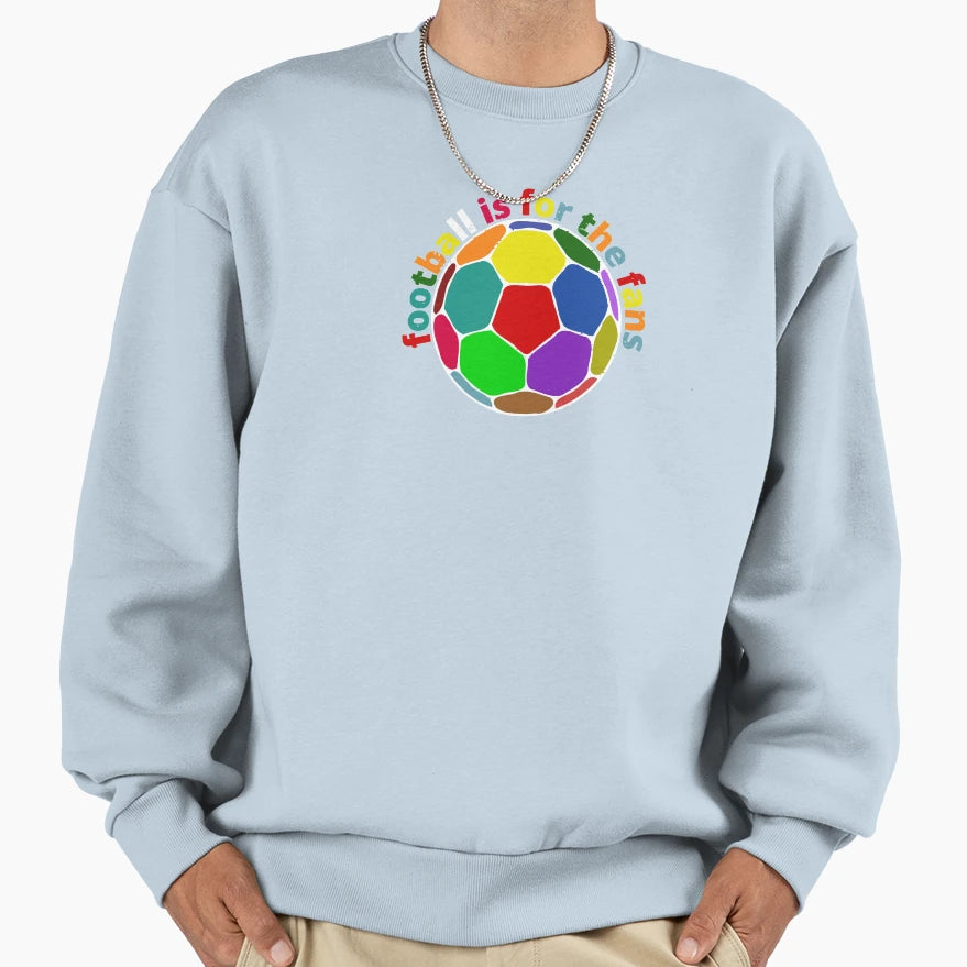 Football Is Fans Sweatshirt - Novelty Apparel for Adults - T-Shirt, Sweatshirt, Hoodie