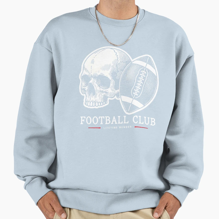 Football Skull Football Club Lifetime Sweatshirt - Streetwear Style Unisex - T-Shirt, Sweatshirt, Hoodie