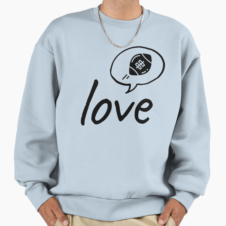 Love Rugby Sweatshirt - Streetwear Style Men Women - T-Shirt, Sweatshirt, Hoodie