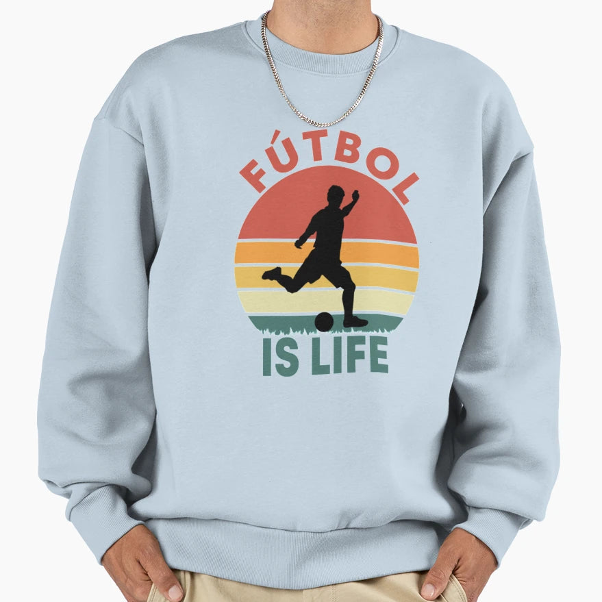Futbol Is Life Sweatshirt - Custom Art Print for Adults - T-Shirt, Sweatshirt, Hoodie