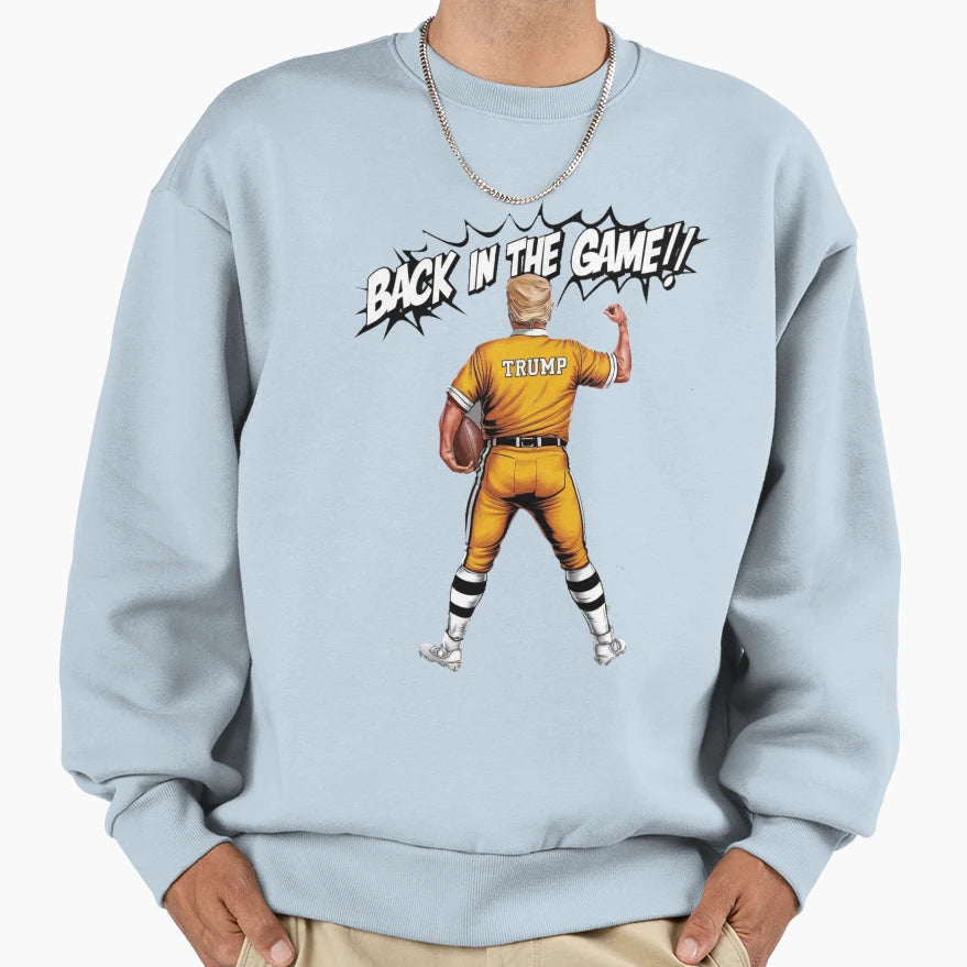 Trumps Back Game Touchdown Time Sweatshirt - Minimalist Print Men Women - T-Shirt, Sweatshirt, Hoodie