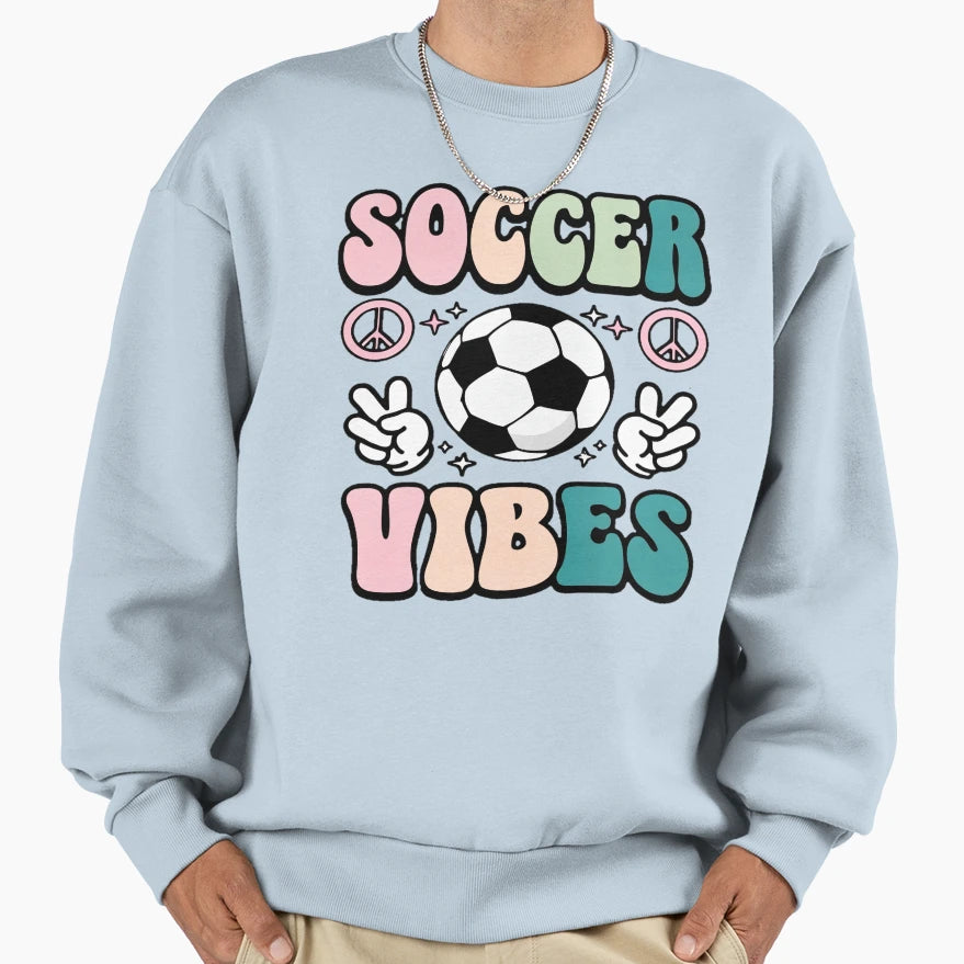 Soccer Vibes Sweatshirt - Unique Graphic Men Women - T-Shirt, Sweatshirt, Hoodie
