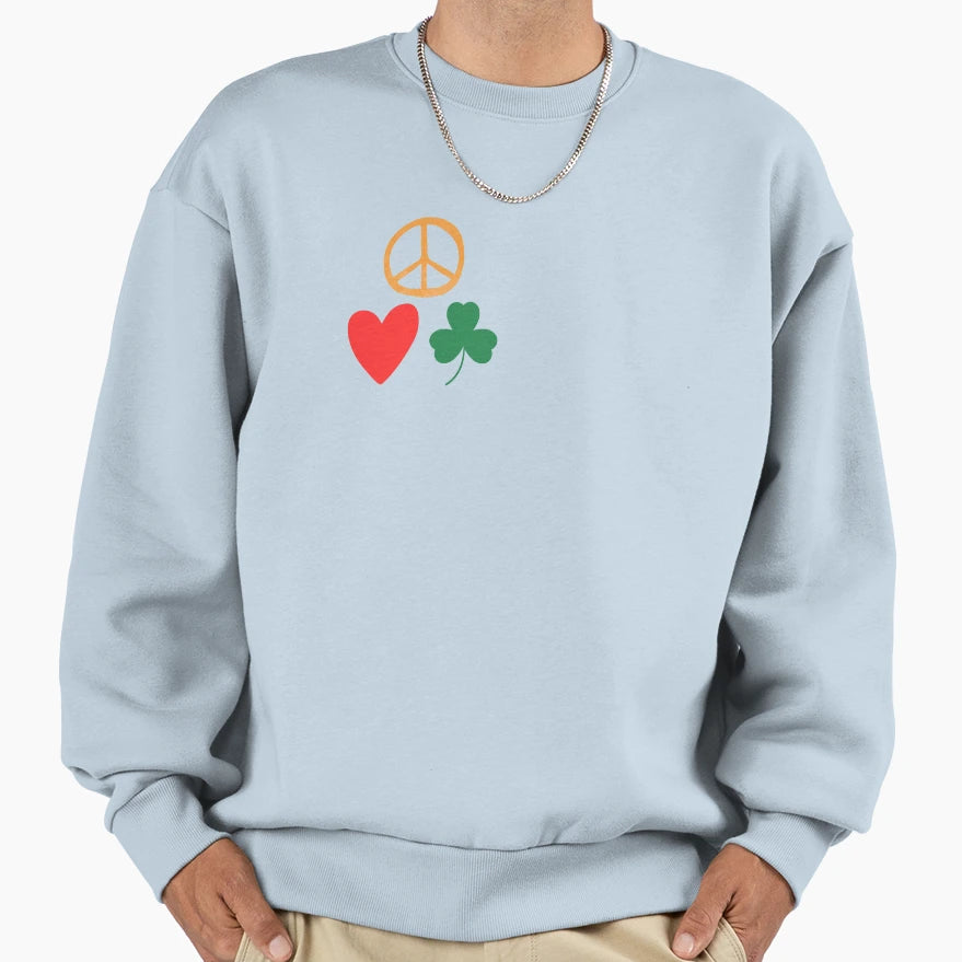 More Peace Love And Shamrocks Sweatshirt - Trendy Graphic Men Women - T-Shirt, Sweatshirt, Hoodie