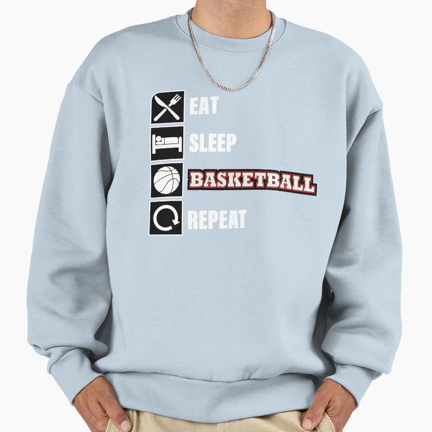 Eat Sleep Basketball Repeat Basketball T-Shirt - Novelty Apparel Men Women - T-Shirt, Sweatshirt, Hoodie