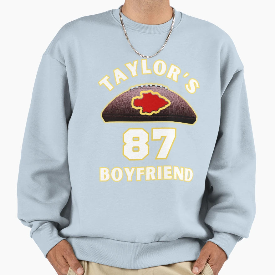 Taylors Boyfriend Sweatshirt - Casual Everyday Wear Unisex - T-Shirt, Sweatshirt, Hoodie