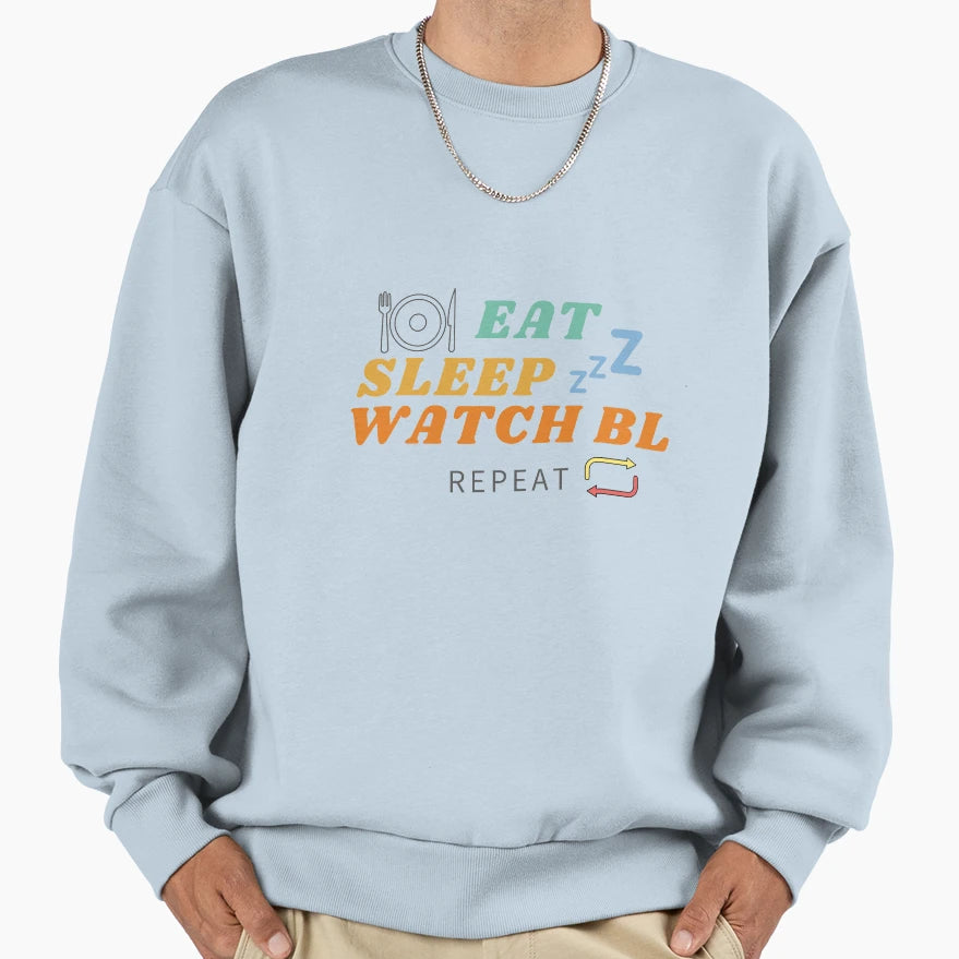 Eat Sleep Watch Bl Repeat Sweatshirt - Unique Graphic for Adults - T-Shirt, Sweatshirt, Hoodie