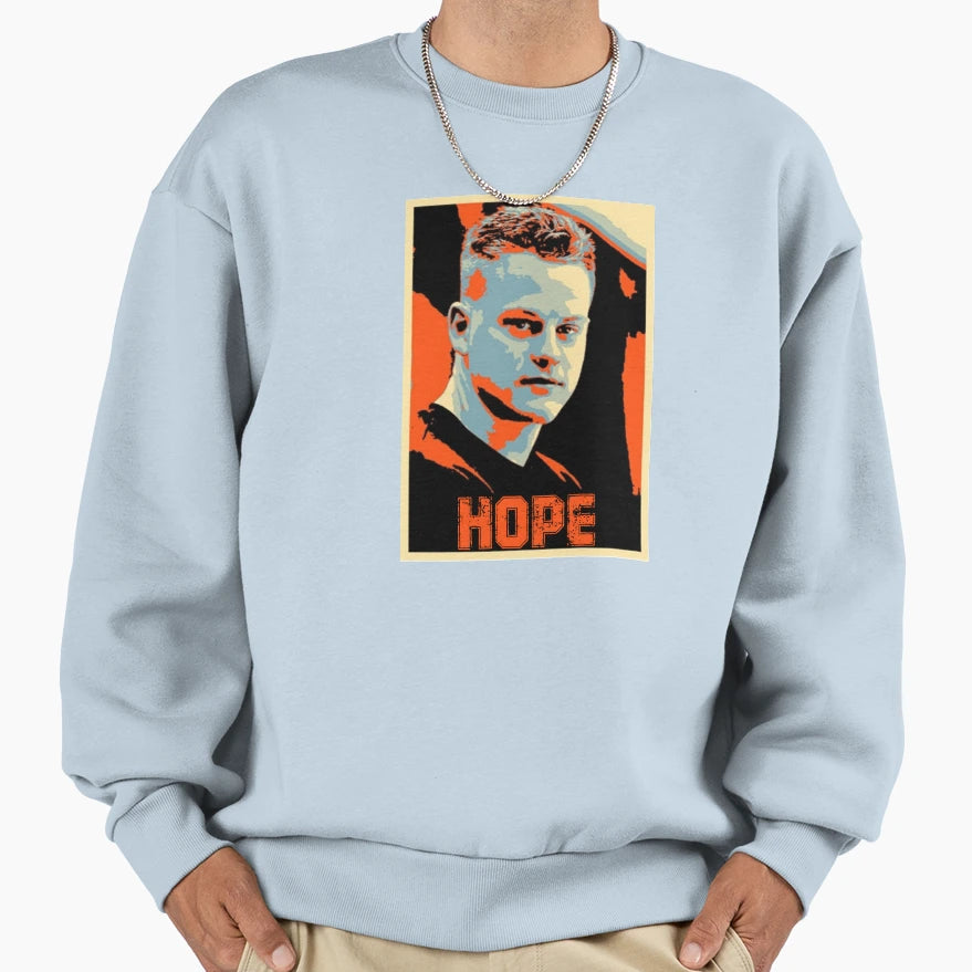 Joe Burrrow Hope Sweatshirt - Graphic Print Men Women - T-Shirt, Sweatshirt, Hoodie