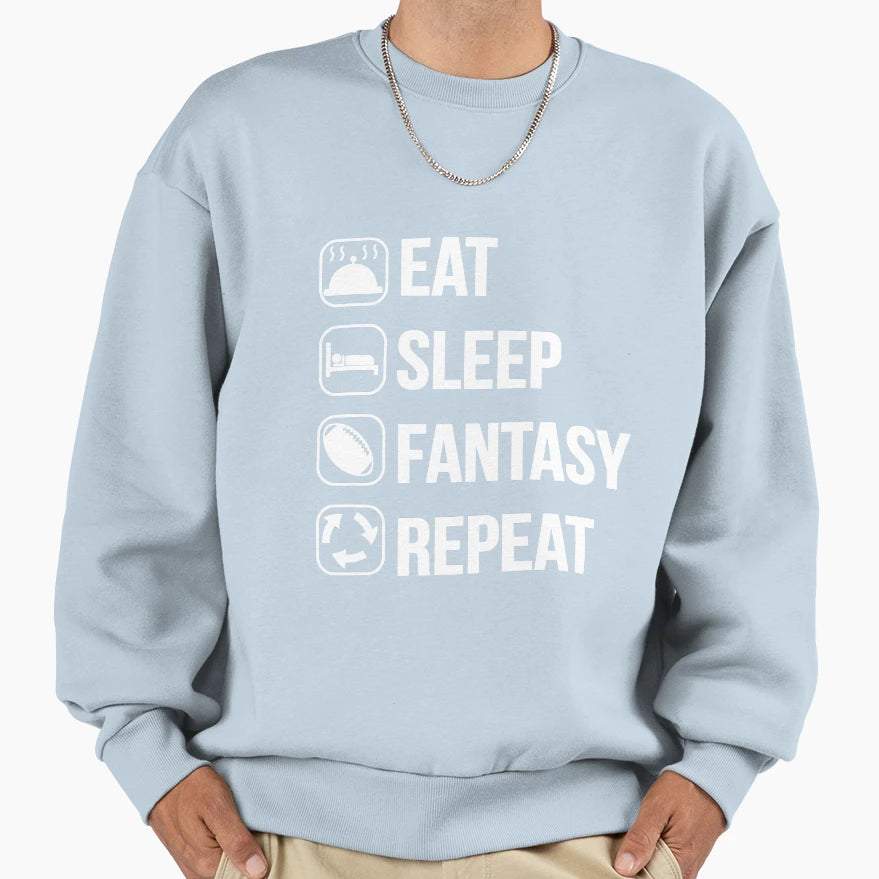Eat Sleep Fantasy Football Repeat Sweatshirt - Unique Graphic for Adults - T-Shirt, Sweatshirt, Hoodie