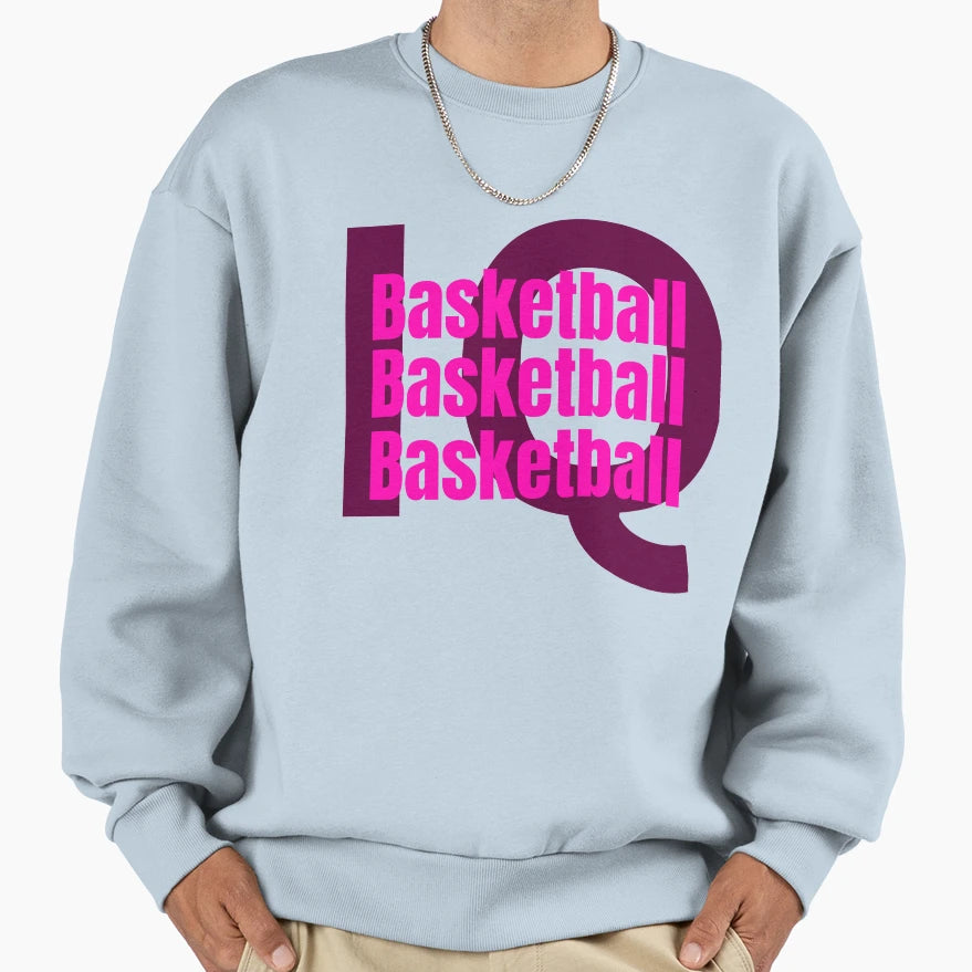 Basketball Iq Sweatshirt - Custom Art Print Unisex - T-Shirt, Sweatshirt, Hoodie