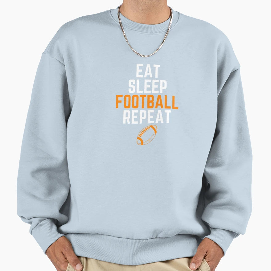 Eat Sleep Football Repeat Sweatshirt - Minimalist Print Unisex - T-Shirt, Sweatshirt, Hoodie