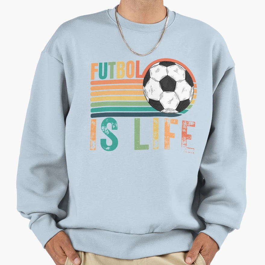 Futbol Is Life Lasso Soccer Gifts T-Shirt - Streetwear Style Unisex - T-Shirt, Sweatshirt, Hoodie