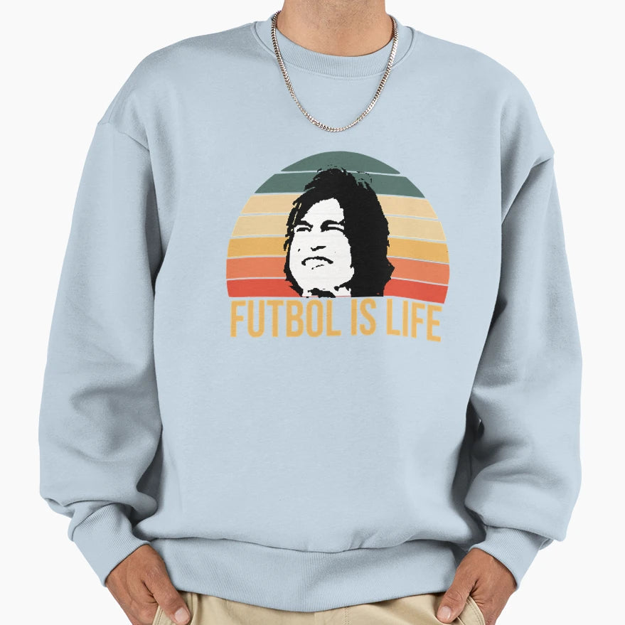 Futbol Is Life 1 2 Sweatshirt - Custom Art Print Unisex - T-Shirt, Sweatshirt, Hoodie