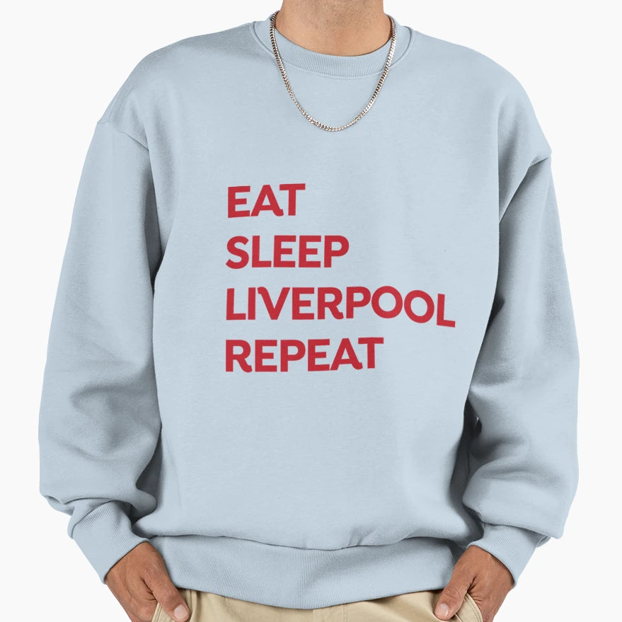 Liverpool Eat Sleep Liverpool Repeat Sweatshirt - Minimalist Print Unisex - T-Shirt, Sweatshirt, Hoodie