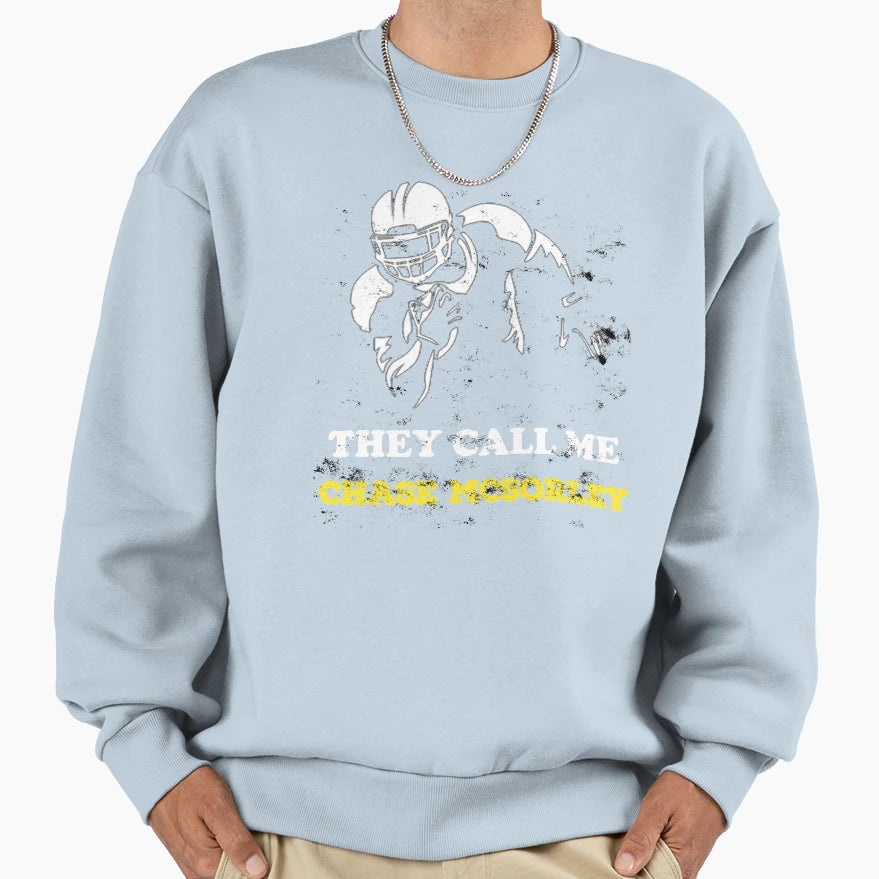 They Call Me Chase Mcsorley Sweatshirt - Aesthetic Graphic Men Women - T-Shirt, Sweatshirt, Hoodie