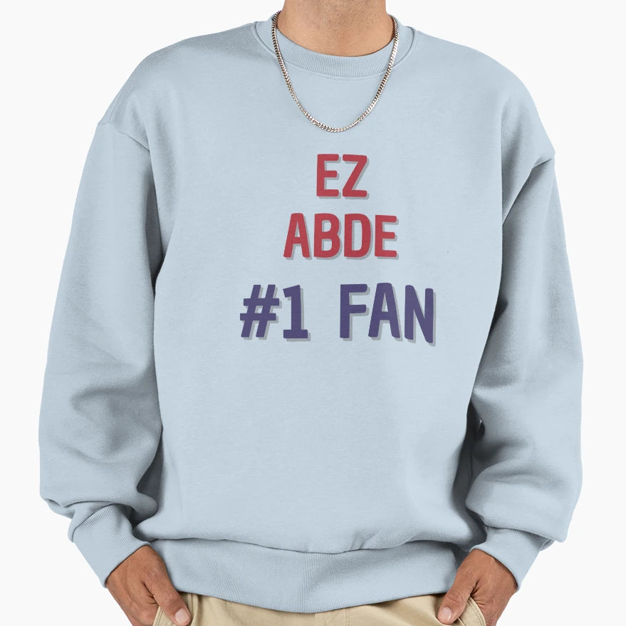 Ez Abde 1 Fan Sweatshirt - Fun Novelty Design Men Women - T-Shirt, Sweatshirt, Hoodie
