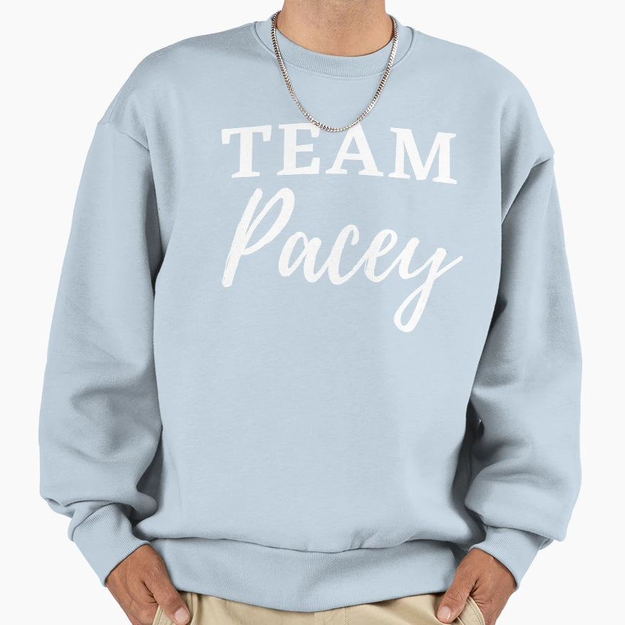 Team Pacey Sweatshirt - Novelty Apparel Unisex - T-Shirt, Sweatshirt, Hoodie