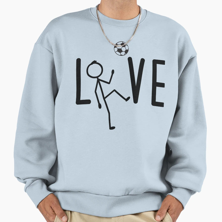Soccer Player Love Soccer Sweatshirt - Casual Everyday Wear Unisex - T-Shirt, Sweatshirt, Hoodie