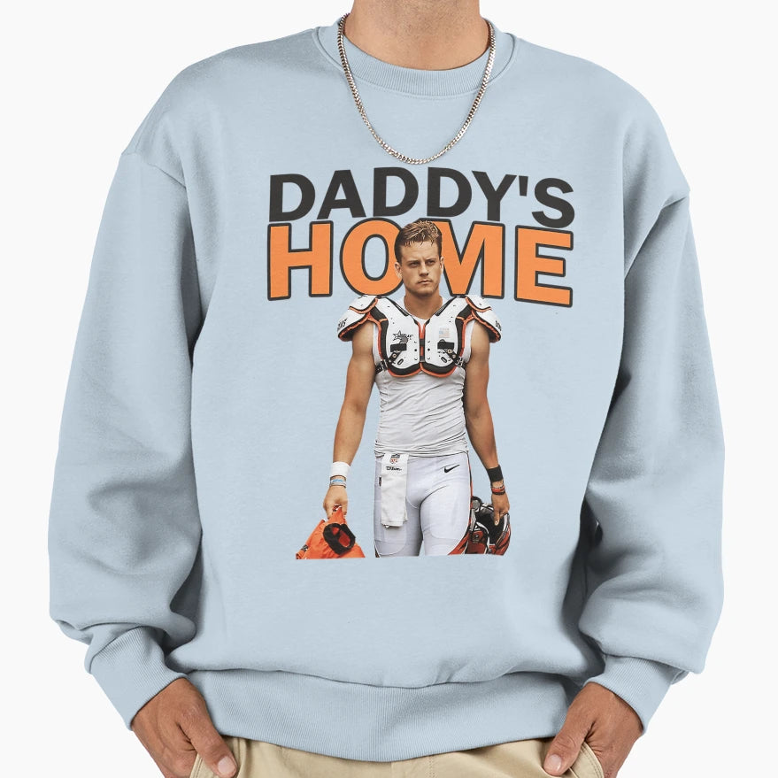 JB Daddys Home Sweatshirt - Unique Graphic Unisex - T-Shirt, Sweatshirt, Hoodie