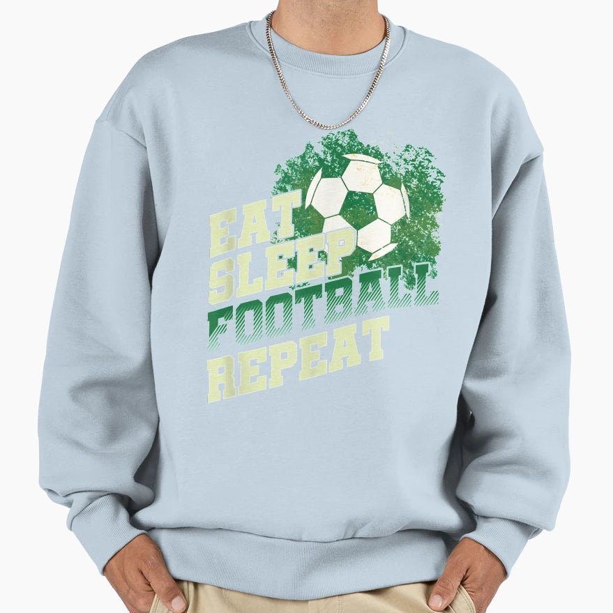 Eat Sleep Football Repeat Sports Sweatshirt - Graphic Print for Adults - T-Shirt, Sweatshirt, Hoodie