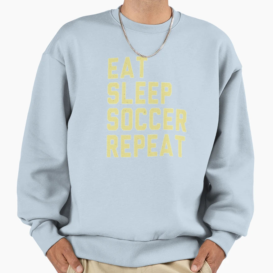 Eat Sleep Soccer Repeat Soccer Sweatshirt - Custom Art Print for Adults - T-Shirt, Sweatshirt, Hoodie