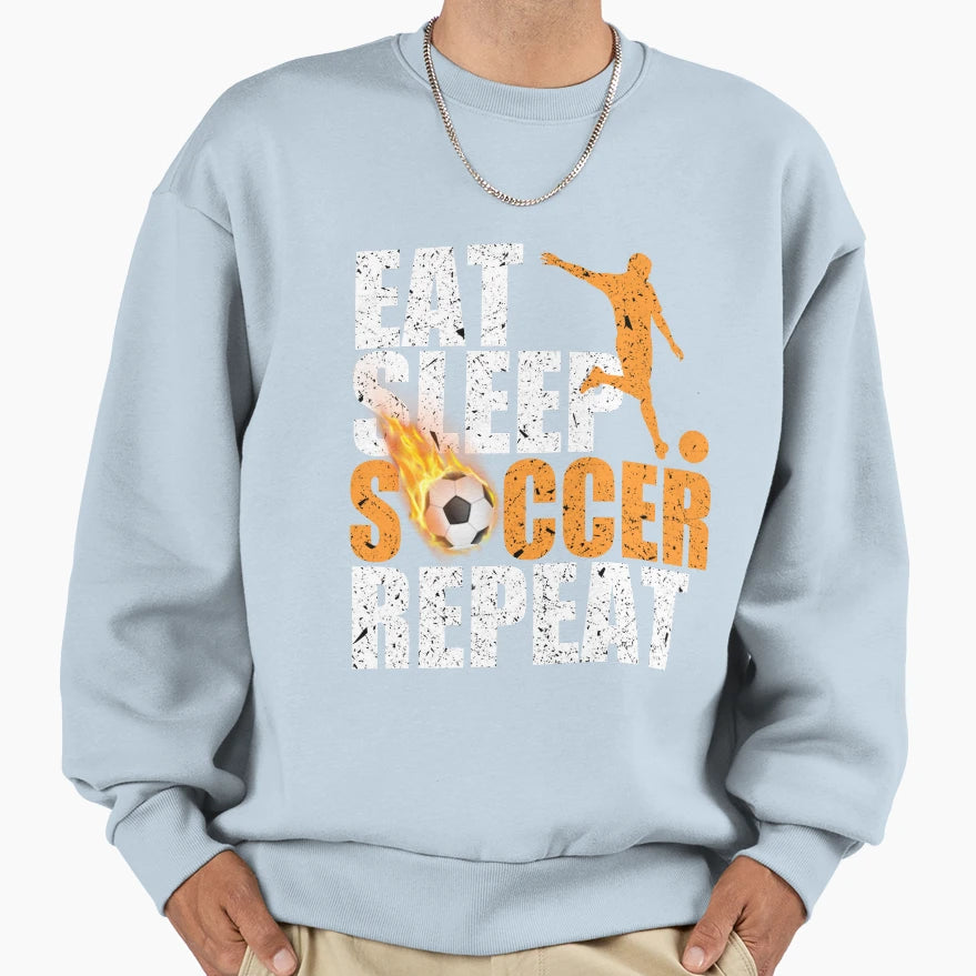 Eat Sleep Soccer Repeat Soccer Flame Sweatshirt - Unique Graphic Men Women - T-Shirt, Sweatshirt, Hoodie