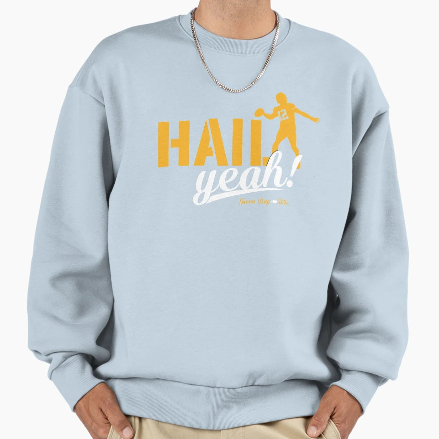 Hail Yeah Green Bay Packers AR Sweatshirt - Unique Graphic for Adults - T-Shirt, Sweatshirt, Hoodie