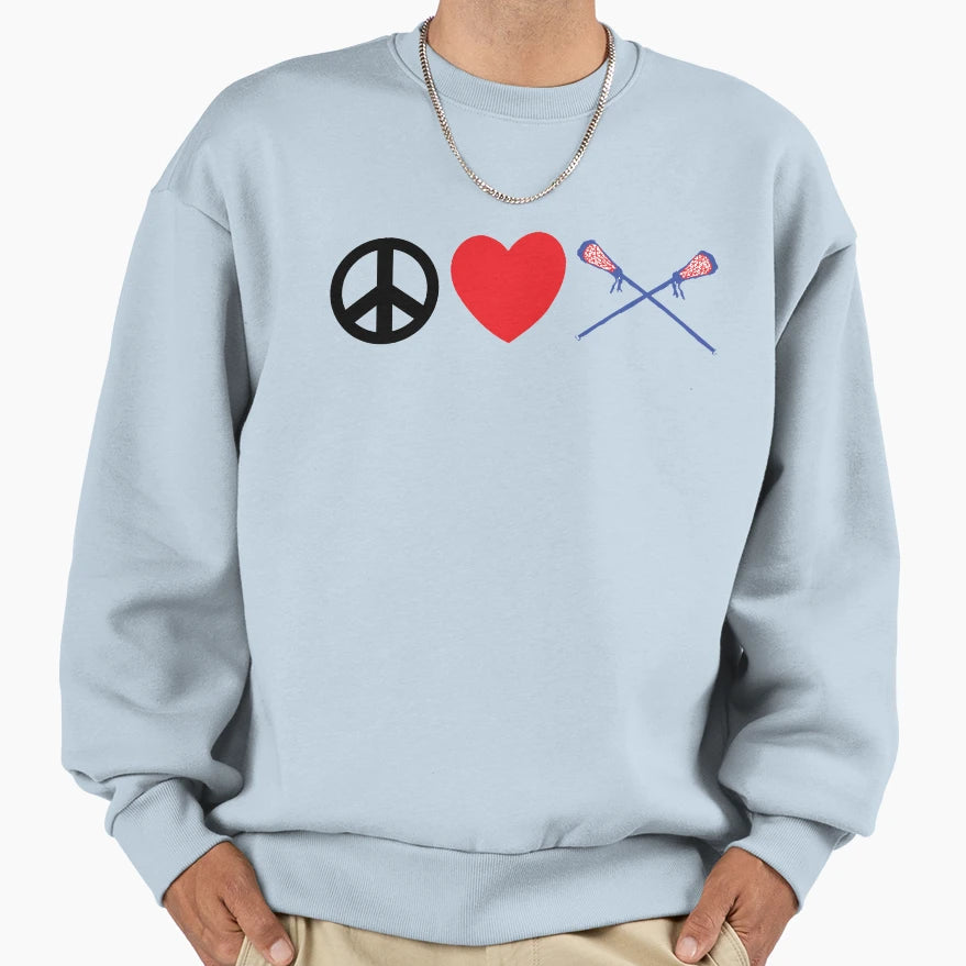 Peace Love Lacrosse Sweatshirt - Streetwear Style Unisex - T-Shirt, Sweatshirt, Hoodie