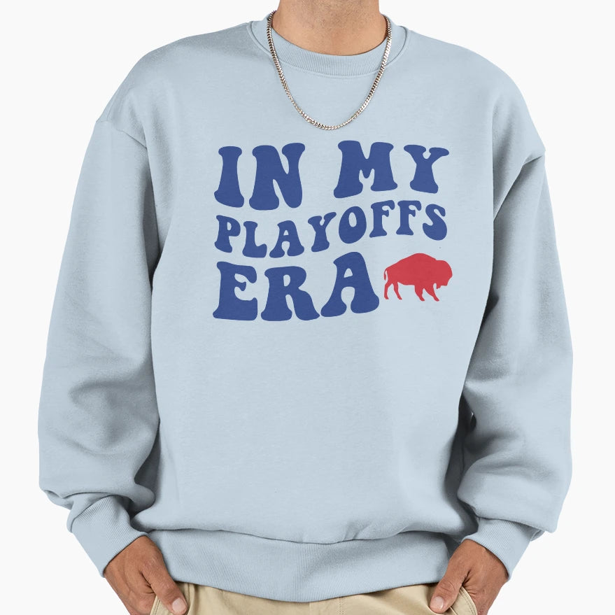 My Playoffs Era Sweatshirt - Casual Everyday Wear Men Women - T-Shirt, Sweatshirt, Hoodie