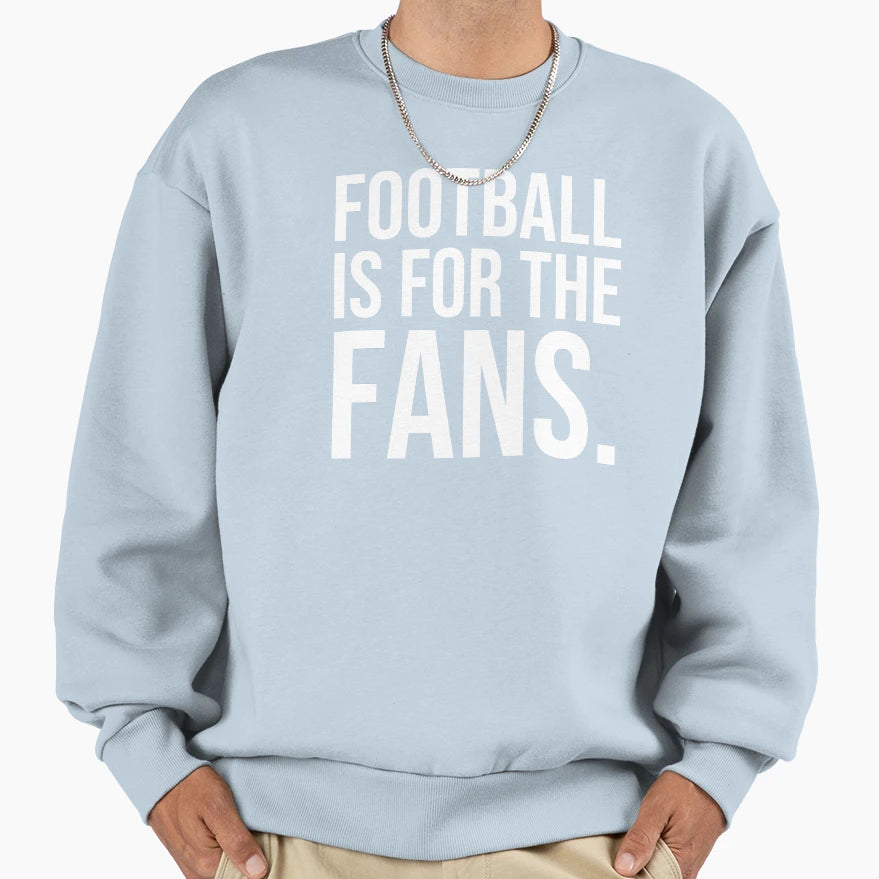 Football Is Fans Soccer World Game Sweatshirt - Graphic Print for Adults - T-Shirt, Sweatshirt, Hoodie