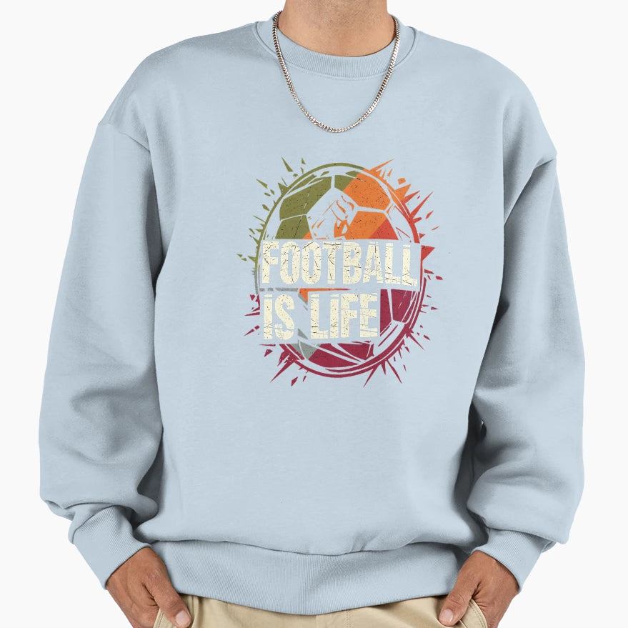 Football Is Life Grunge Soccer Sweatshirt - Aesthetic Graphic Men Women - T-Shirt, Sweatshirt, Hoodie