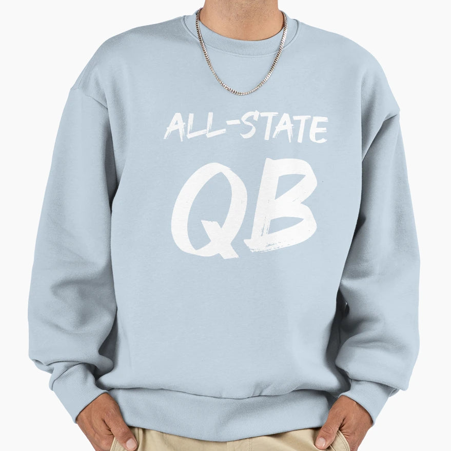 All State Football Quarterback Sweatshirt - Casual Everyday Wear Unisex - T-Shirt, Sweatshirt, Hoodie