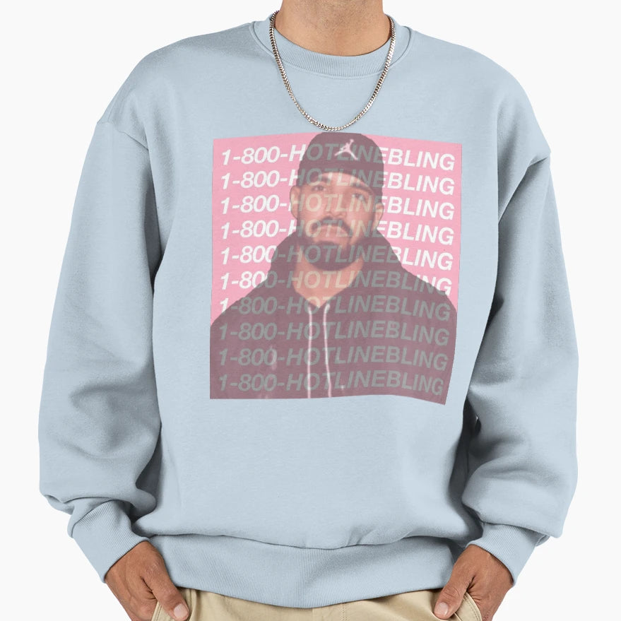 Drake Hotline Bling Sweatshirt - Unique Graphic Men Women - T-Shirt, Sweatshirt, Hoodie