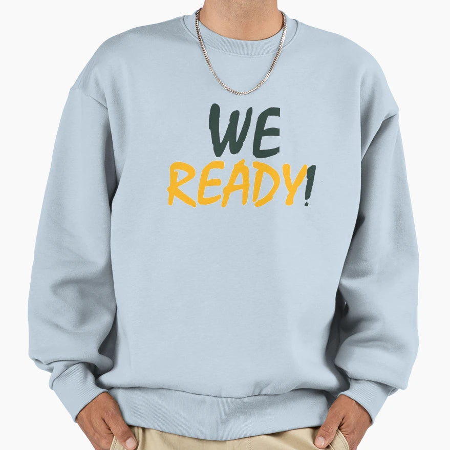 Green Bay Packers We Ready White Sweatshirt - Minimalist Print Unisex - T-Shirt, Sweatshirt, Hoodie