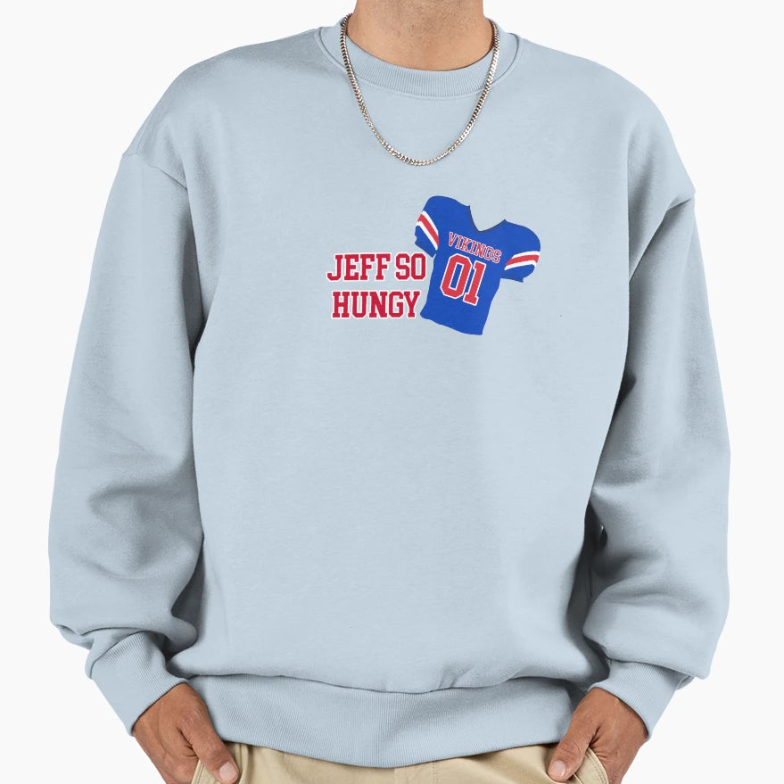 Bottoms Movie Jeff So Hungry Sweatshirt - Aesthetic Graphic Men Women - T-Shirt, Sweatshirt, Hoodie