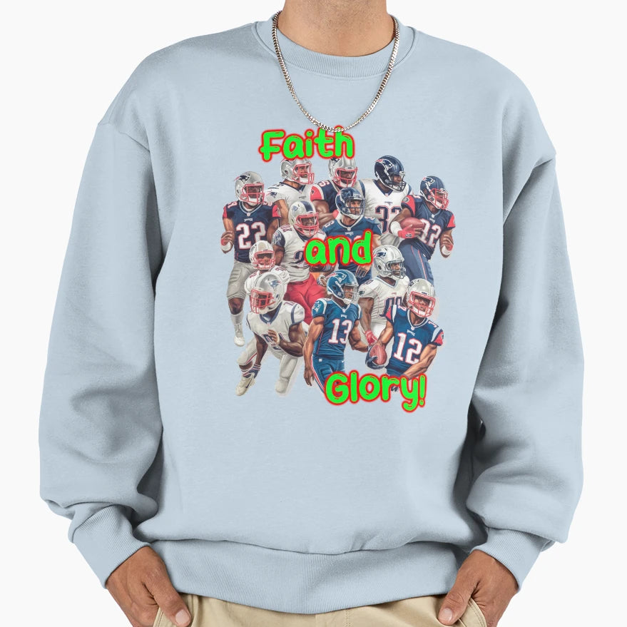 Faith And Glory Sweatshirt - Graphic Print Unisex - T-Shirt, Sweatshirt, Hoodie