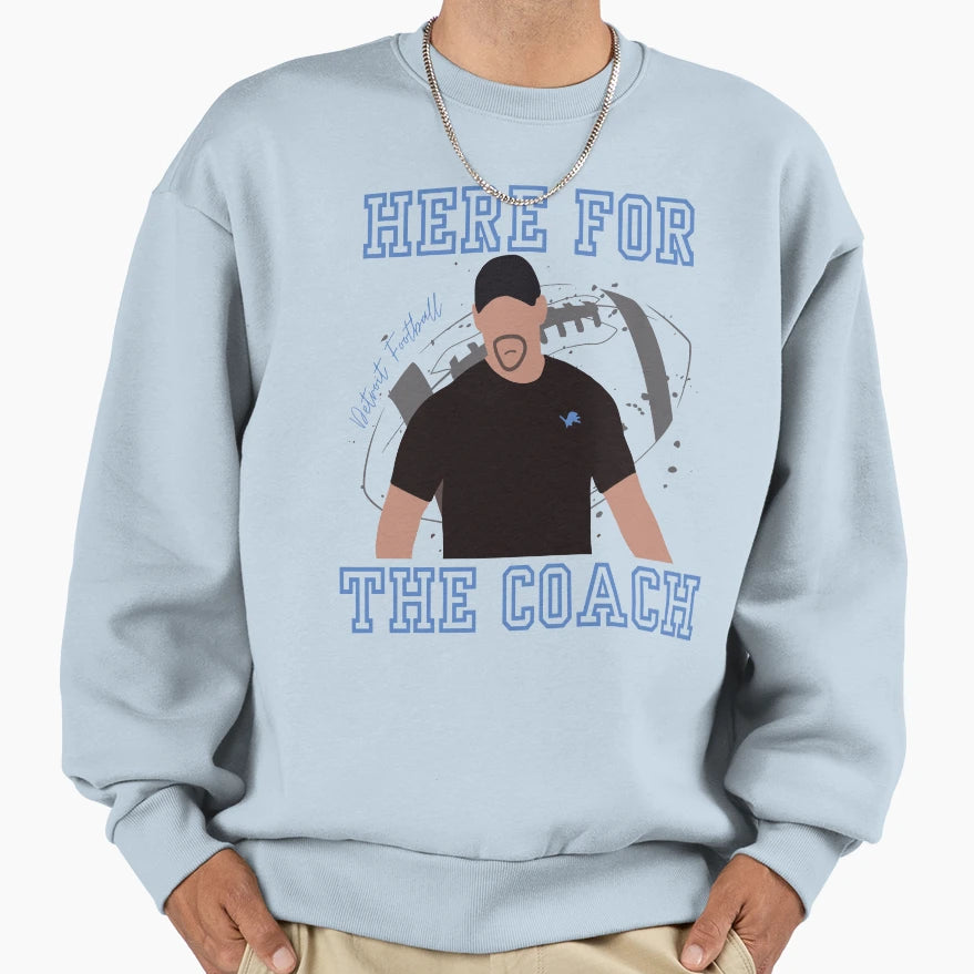 Dan Campbell Here Coach Sweatshirt - Trendy Graphic for Adults - T-Shirt, Sweatshirt, Hoodie