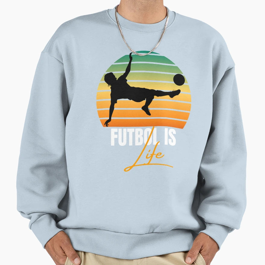 Futbol Is Life Gift Soccer Lovers Sweatshirt - Minimalist Print for Adults - T-Shirt, Sweatshirt, Hoodie