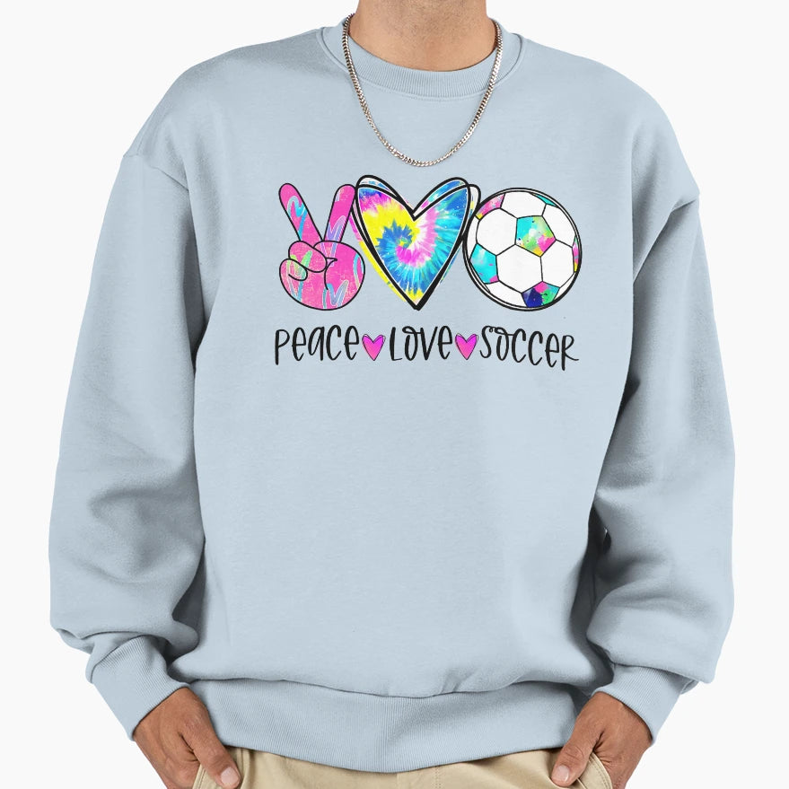 Peace Love Soccer Soccer Player Sweatshirt - Casual Everyday Wear Men Women - T-Shirt, Sweatshirt, Hoodie